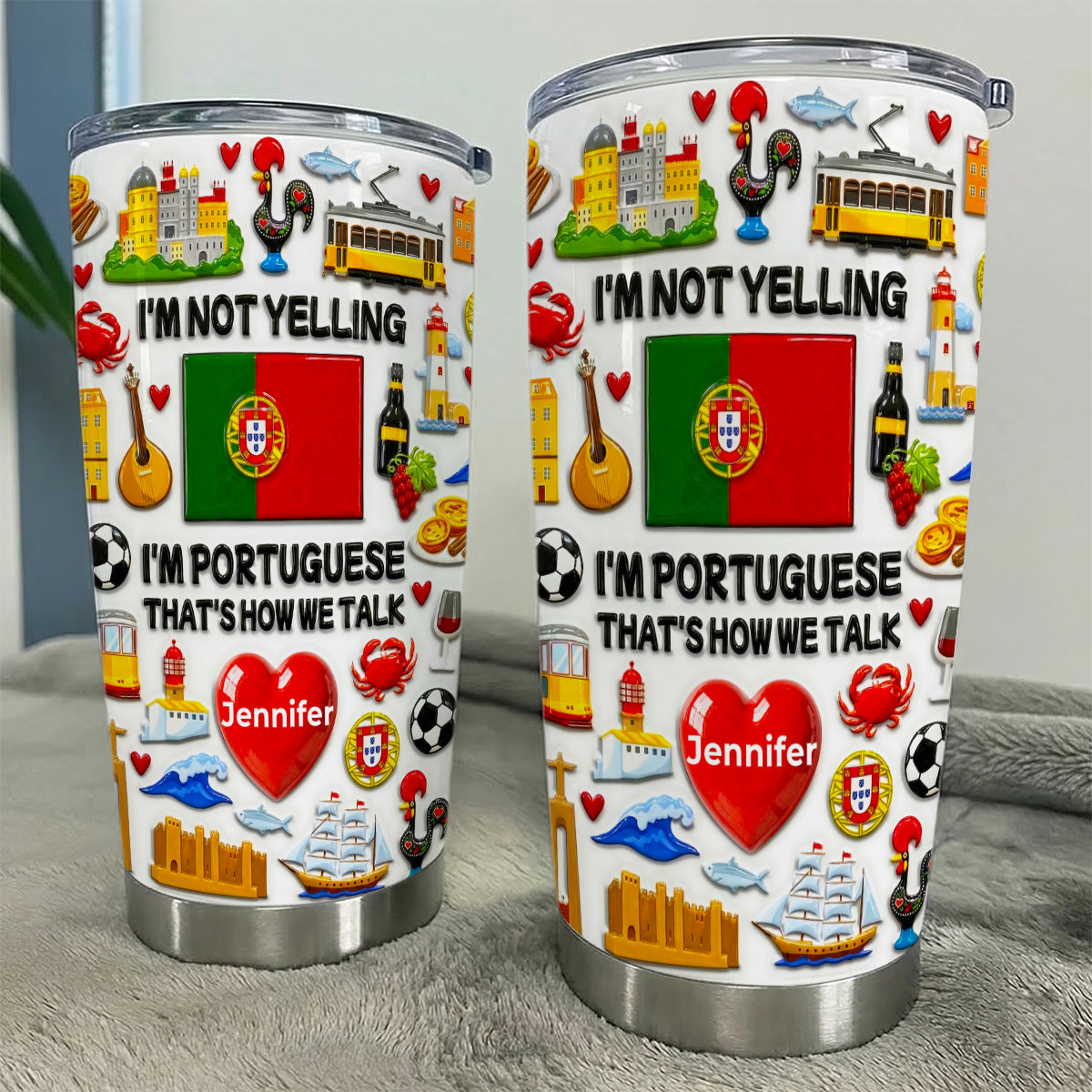 I'm Not Yelling I'm Portuguese Personalized Tumbler Cup