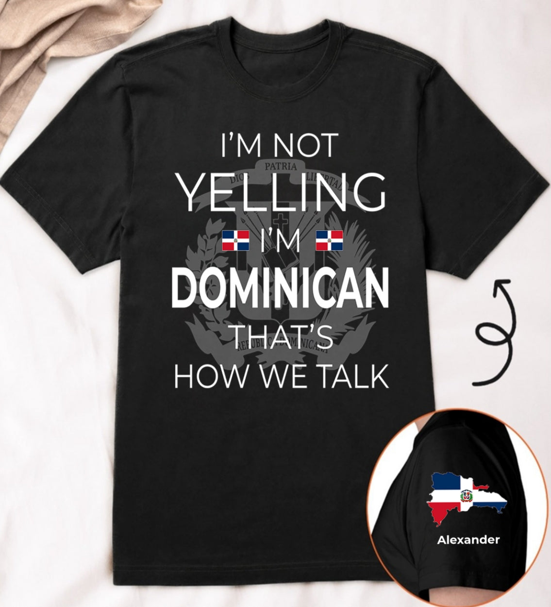 Custom I'm Not Yelling I'm Dominican T-shirt And Name