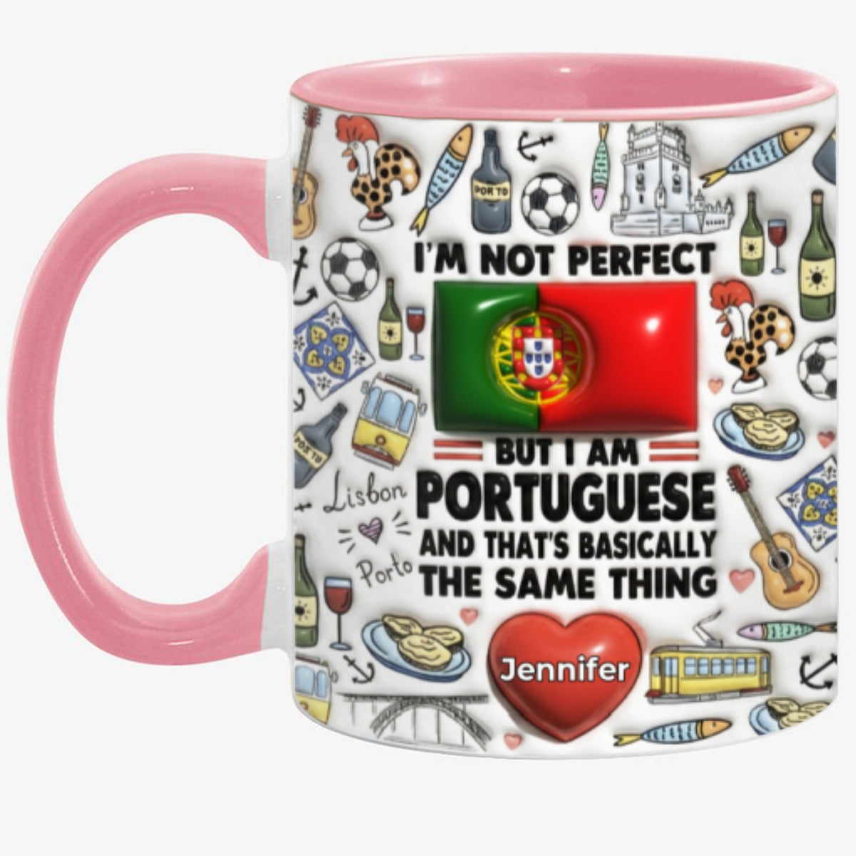 I'm Not Perfect But I'm Portuguese Personalized Coffee Mug Cup