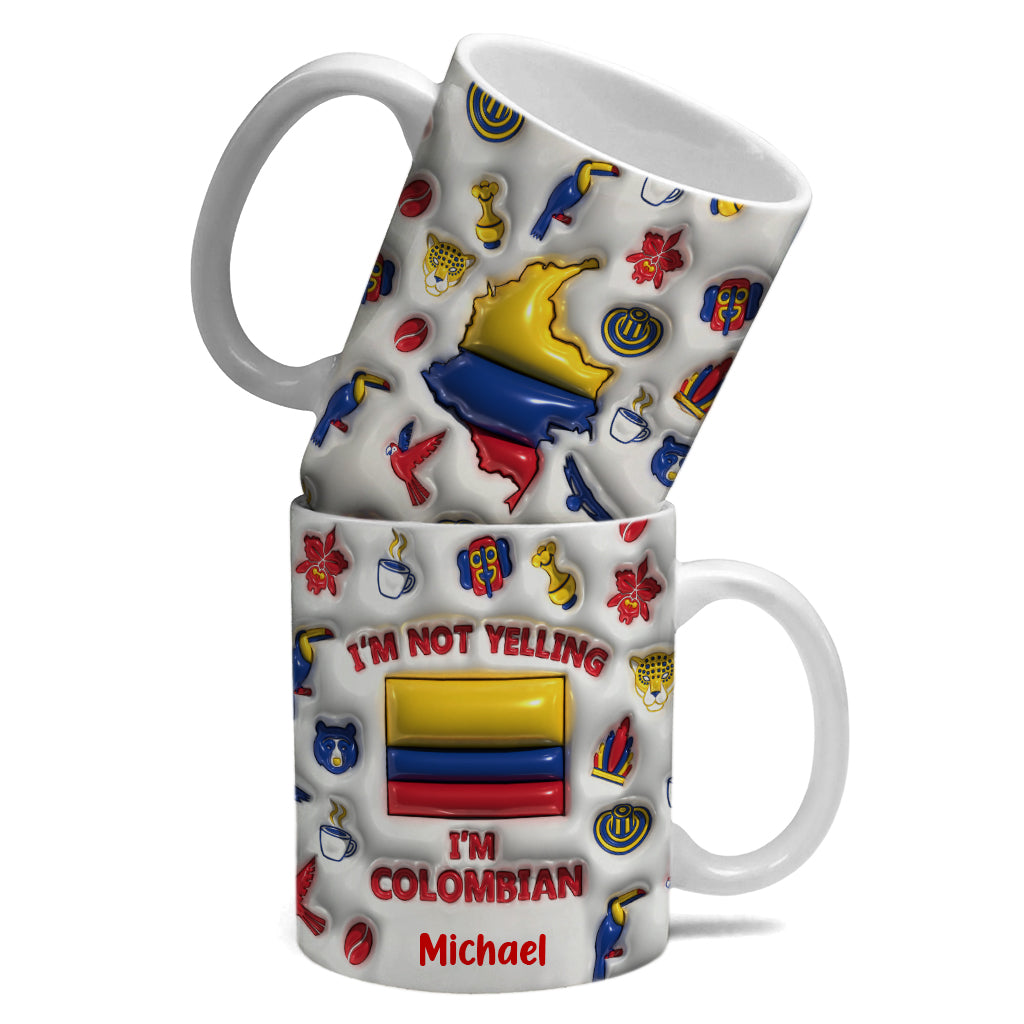 I'm Not Yelling I'm Colombian Personalized Coffee Mug Cup