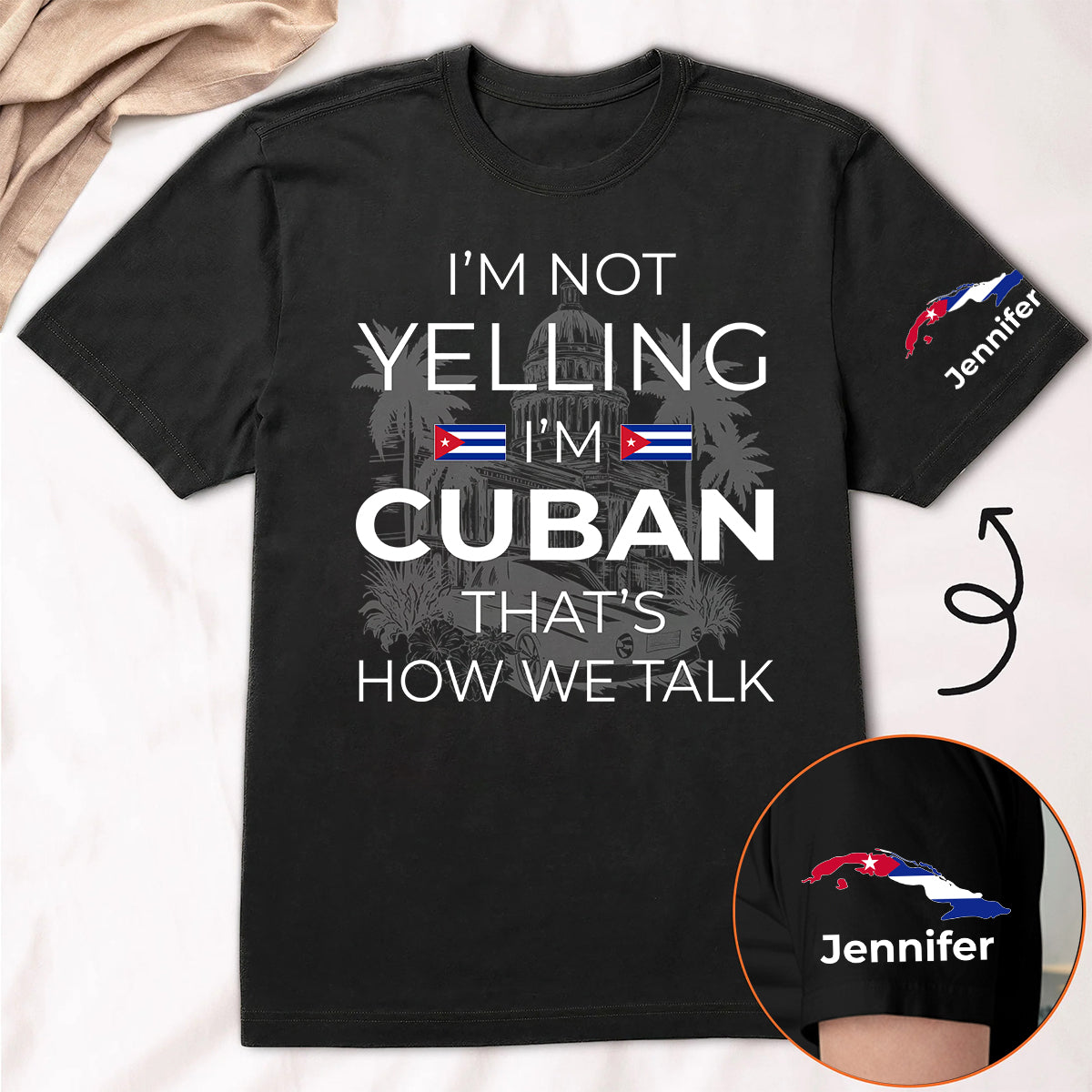 Custom I'm Not Yelling I'm Cuban T-shirt And Name