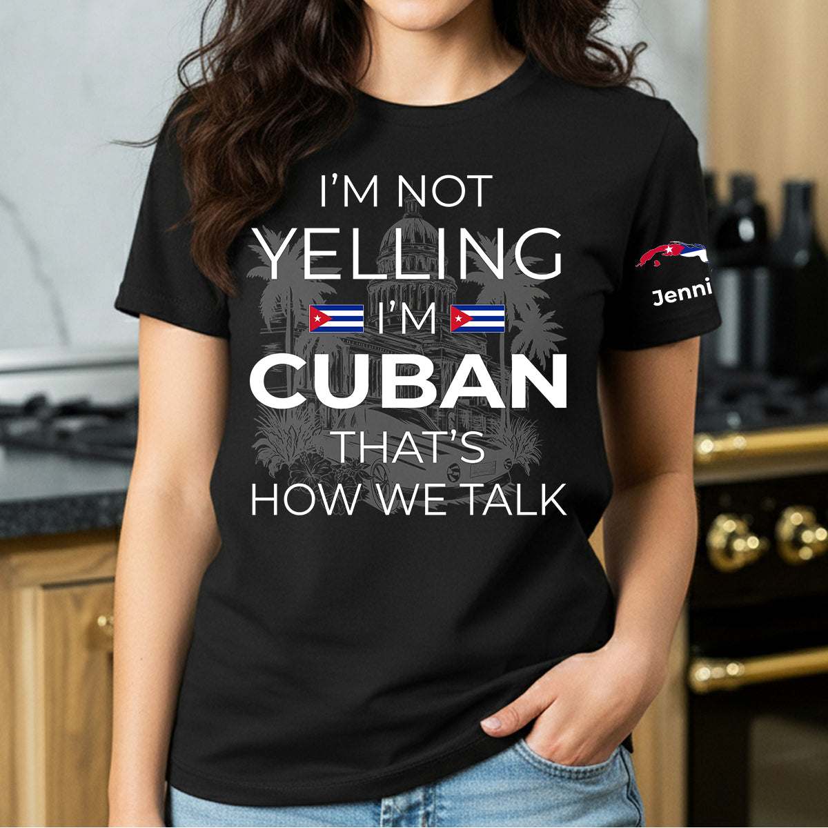 Custom I'm Not Yelling I'm Cuban T-shirt And Name