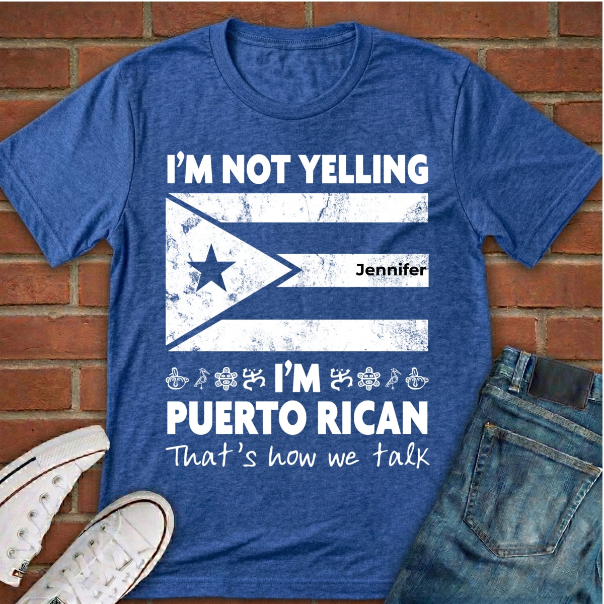 Custom I'm Not Yelling I'm Puerto Rican T-shirt With Your Name