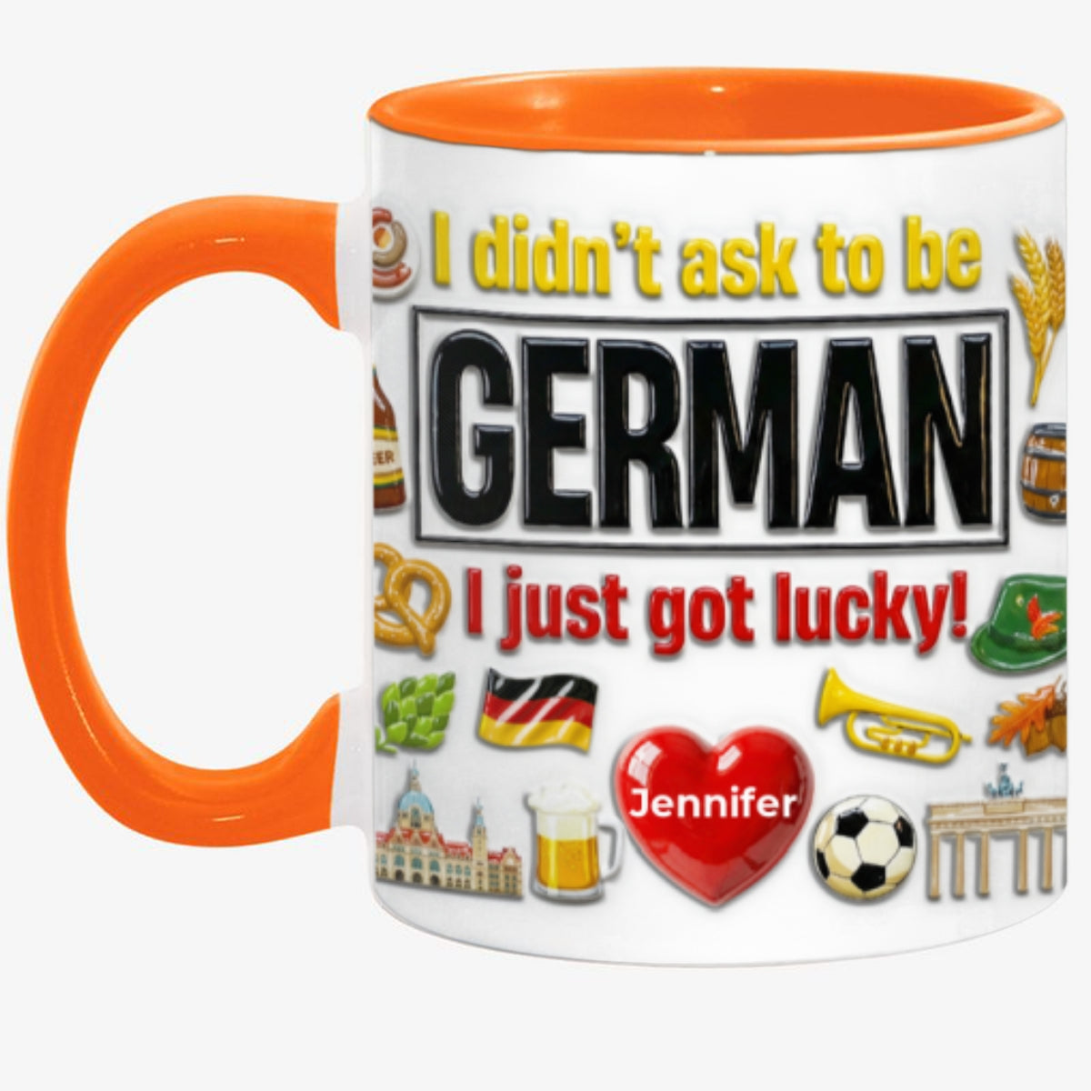 Custom Germany German I Just Got Lucky Accent Mug