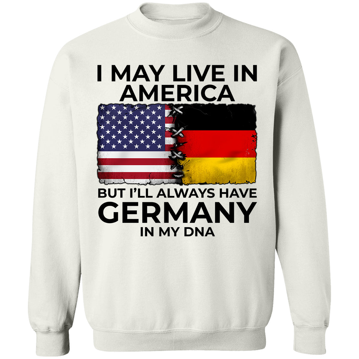 I'll Always Have Germany In My DNA T-shirt