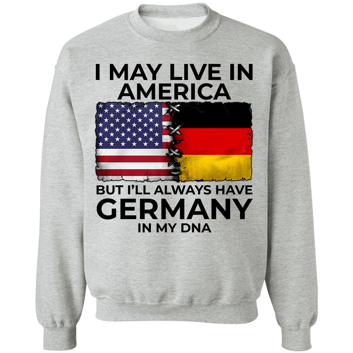 I'll Always Have Germany In My DNA T-shirt