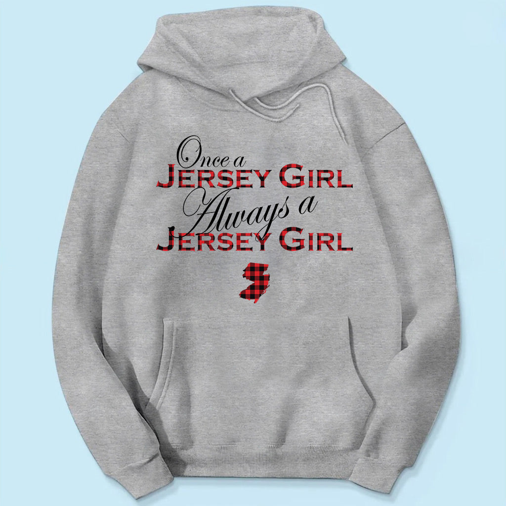 Once A Jersey Girl Always A Jersey Girl T-shirt