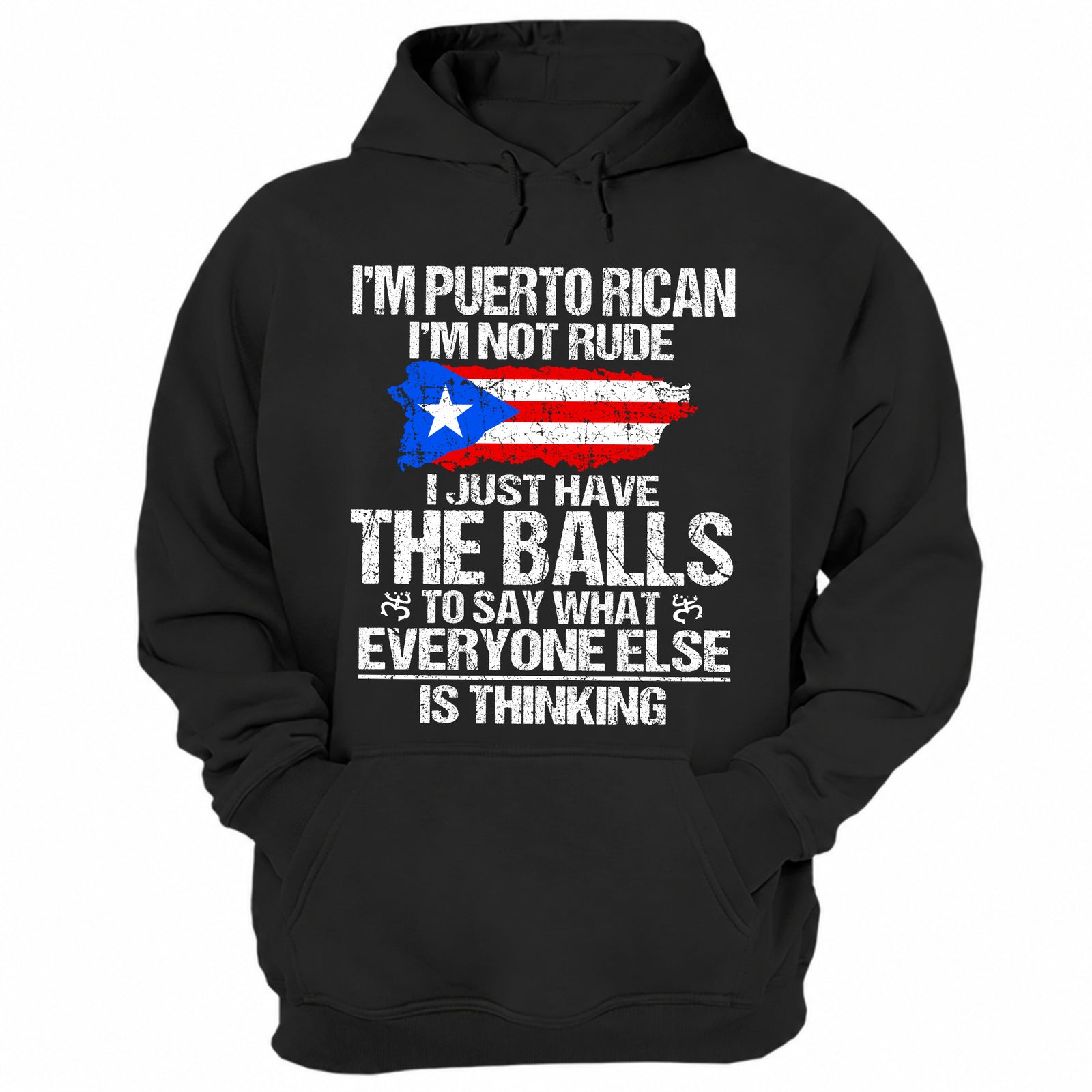 I'm Puerto Rican I'm Not Rude Hoodie