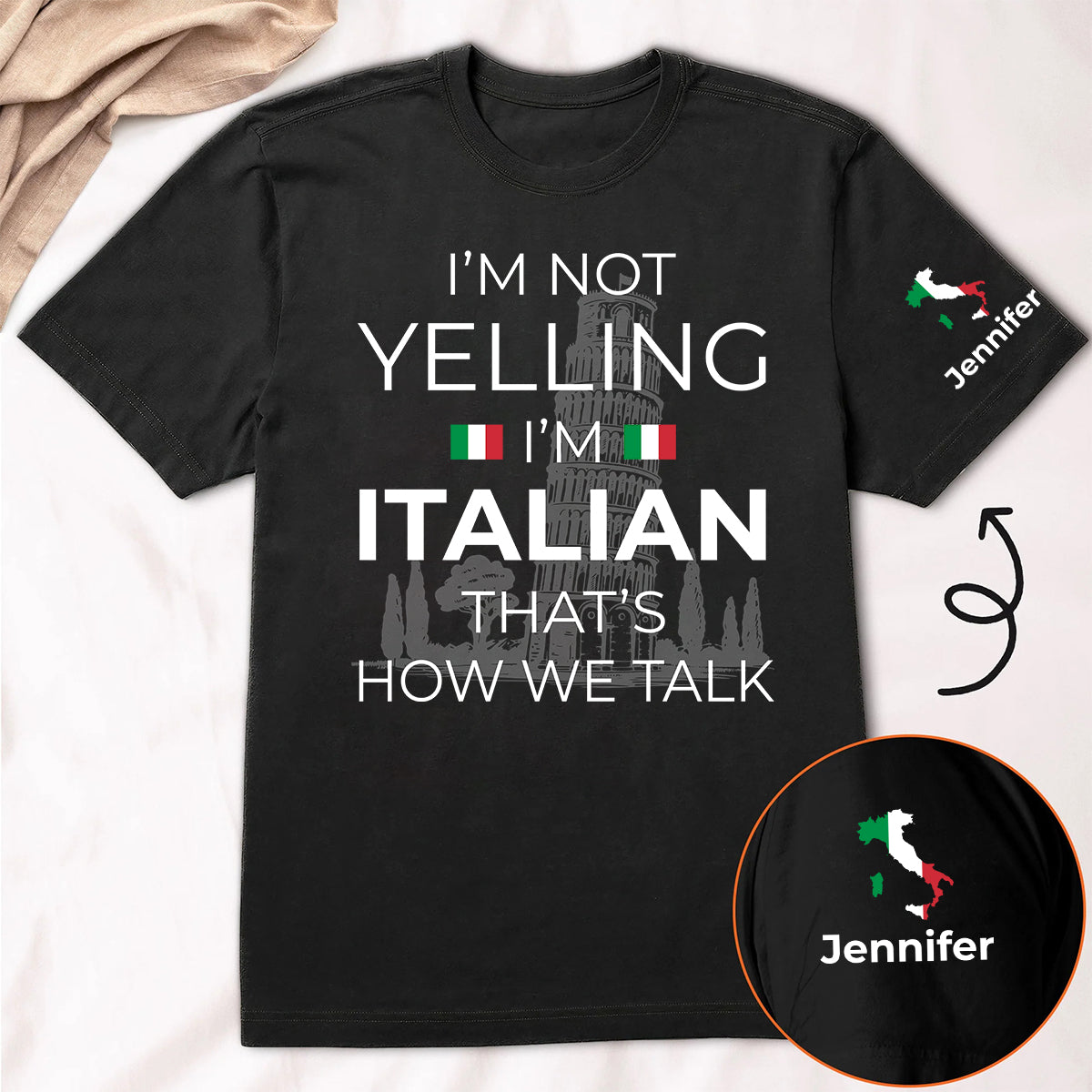 Custom I'm Not Yelling I'm Italian T-shirt And Name