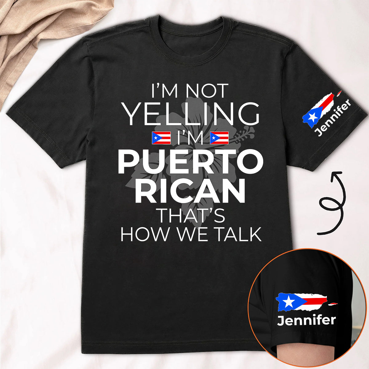 Custom I'm Not Yelling I'm Puerto Rican T-shirt And Name