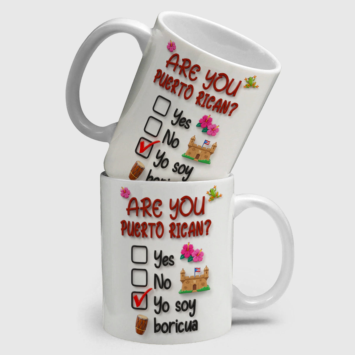 Are You Puerto Rican You Soy Boricua Mug With 2D Effect