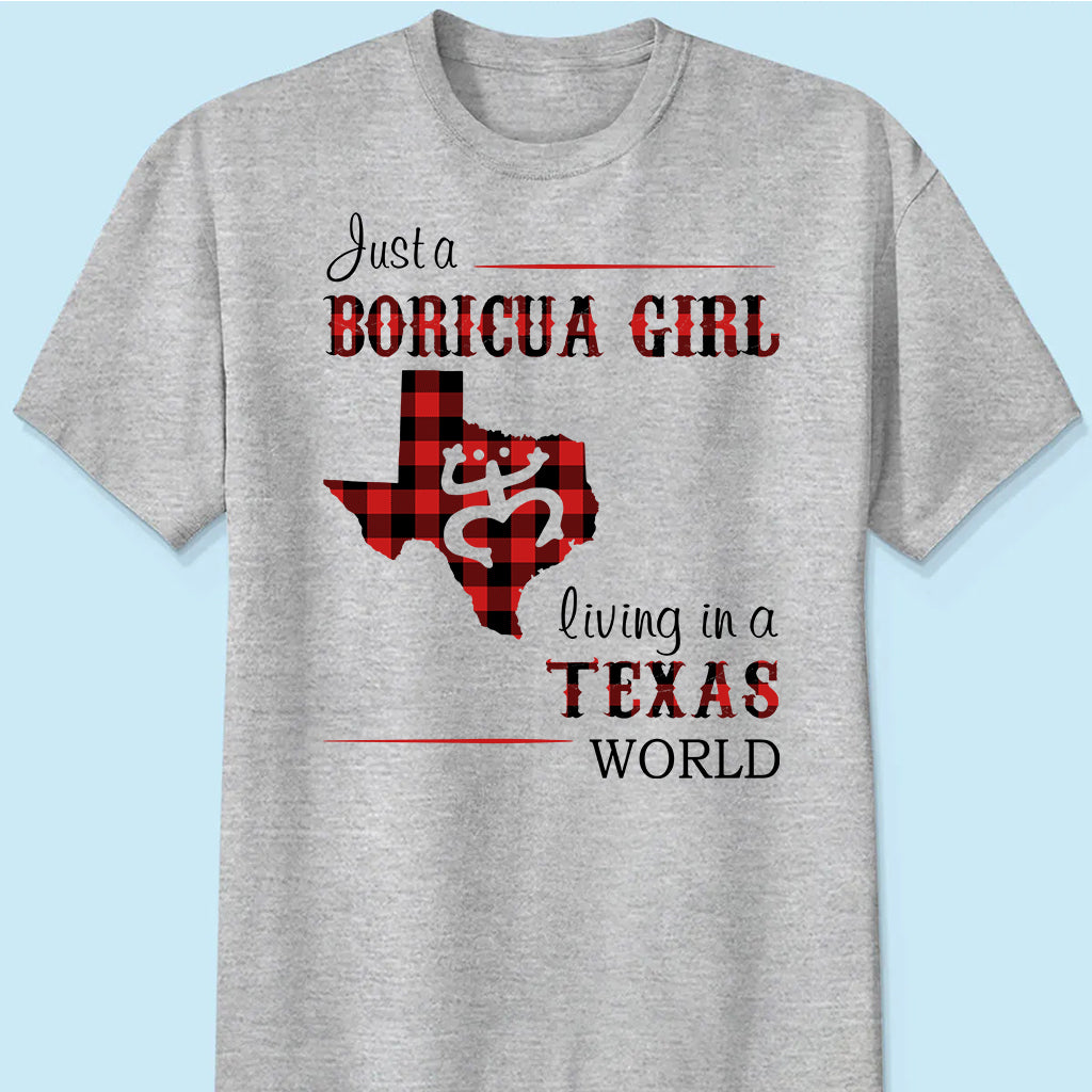 Just A Boricua Girl Living In A Texas World T-shirt