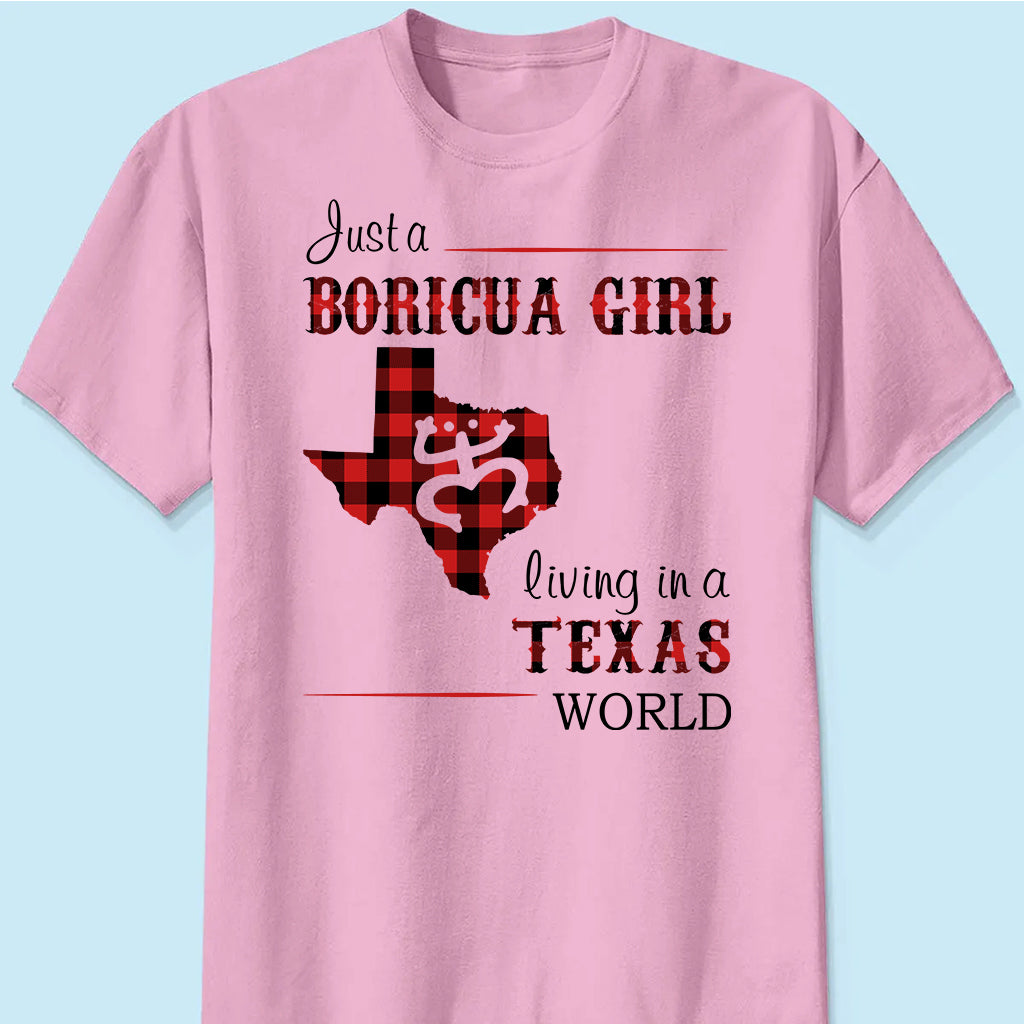 Just A Boricua Girl Living In A Texas World T-shirt
