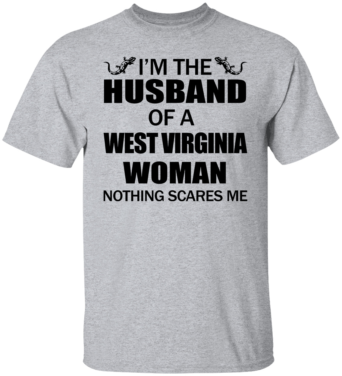 I'm The Husband Of A West Virginia Woman T Shirt