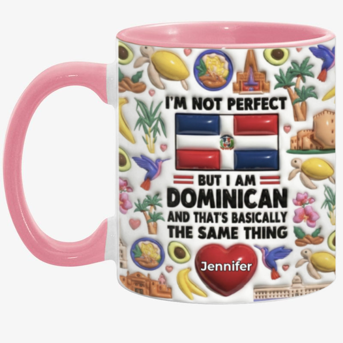 I'm Not Perfect But I'm Dominican Personalized Coffee Mug Cup