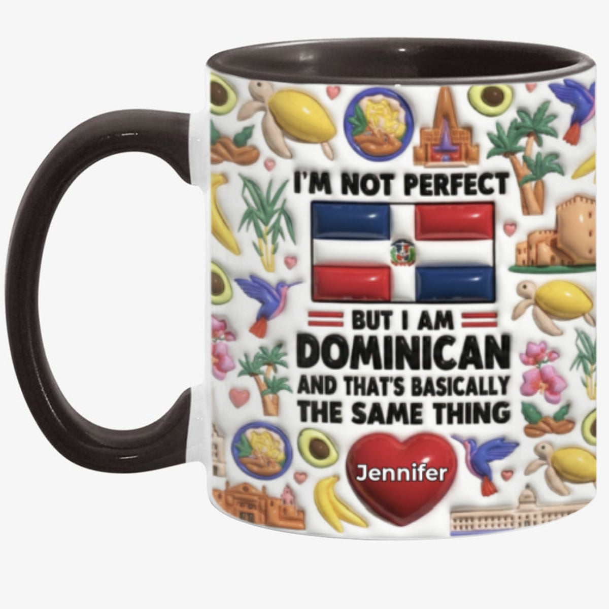 I'm Not Perfect But I'm Dominican Personalized Coffee Mug Cup