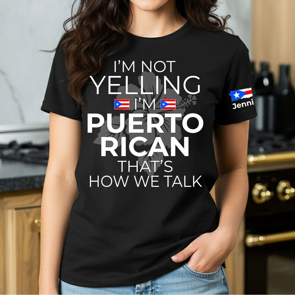 Custom I'm Not Yelling I'm Puerto Rican T-shirt And Name