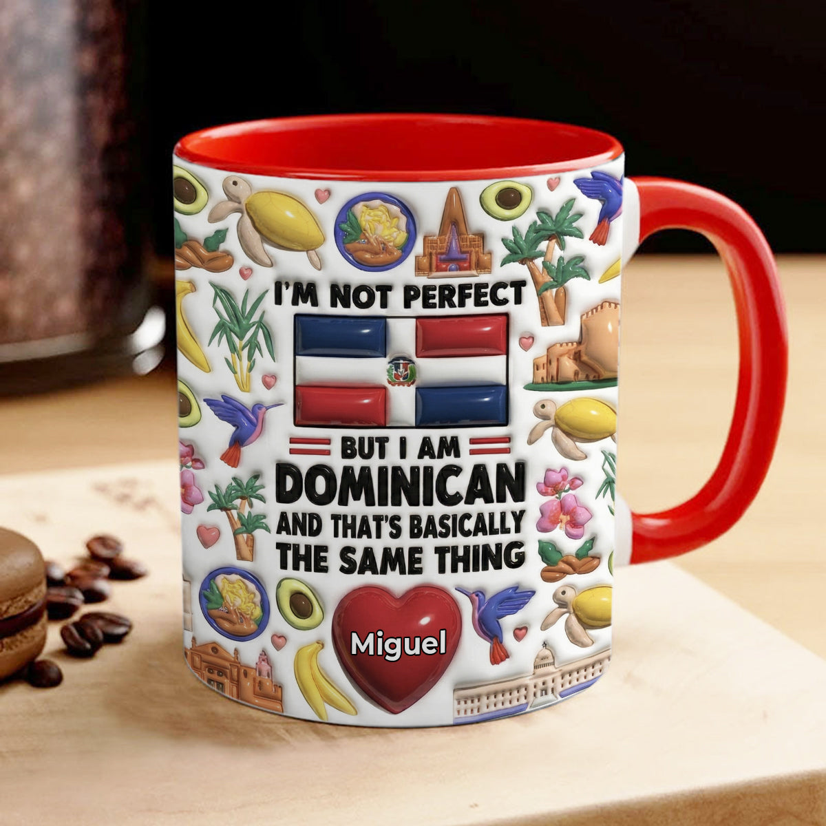 I'm Not Perfect But I'm Dominican Personalized Coffee Mug Cup