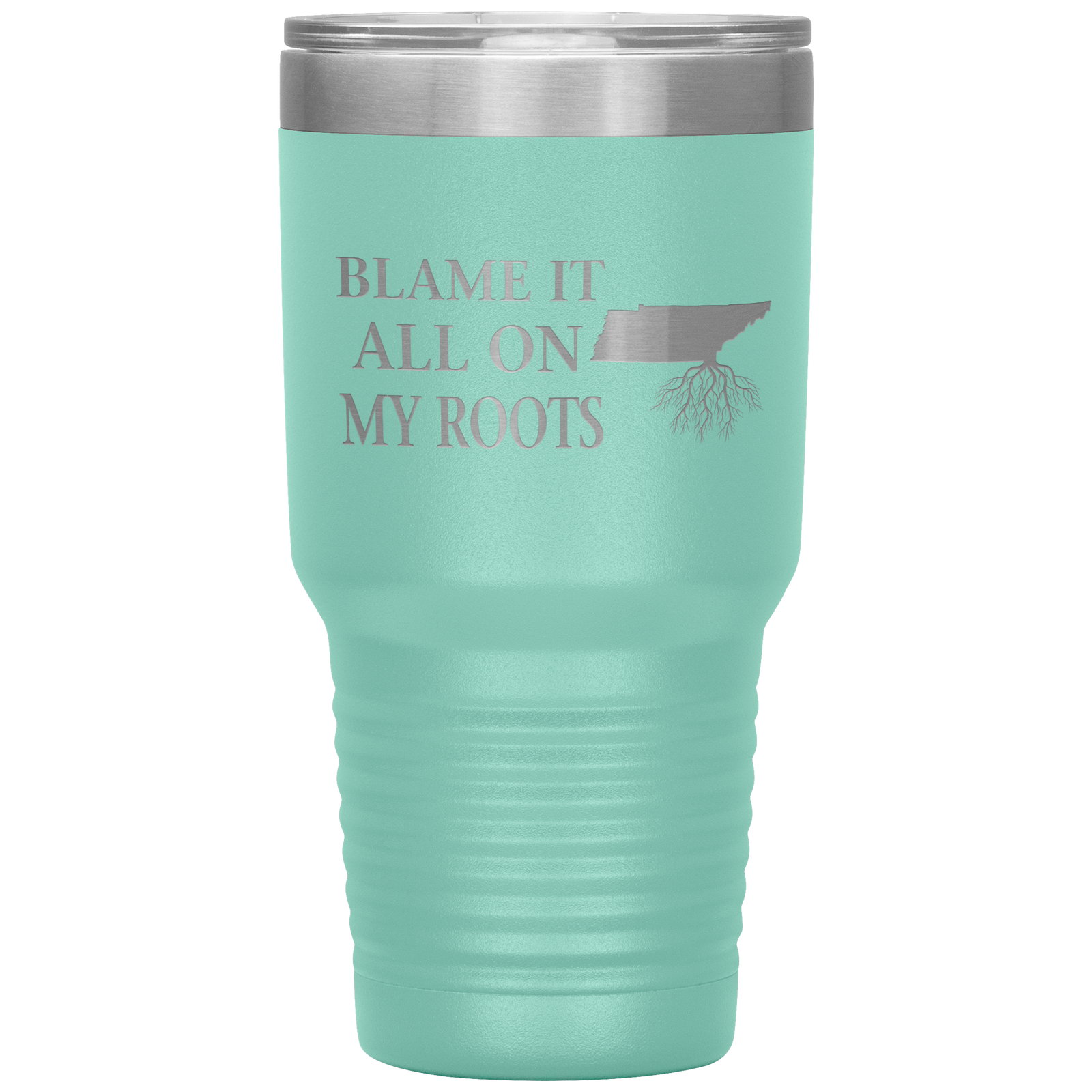 Tennessee Tumbler, Blame It On My Roots - Tumblers Teezalo
