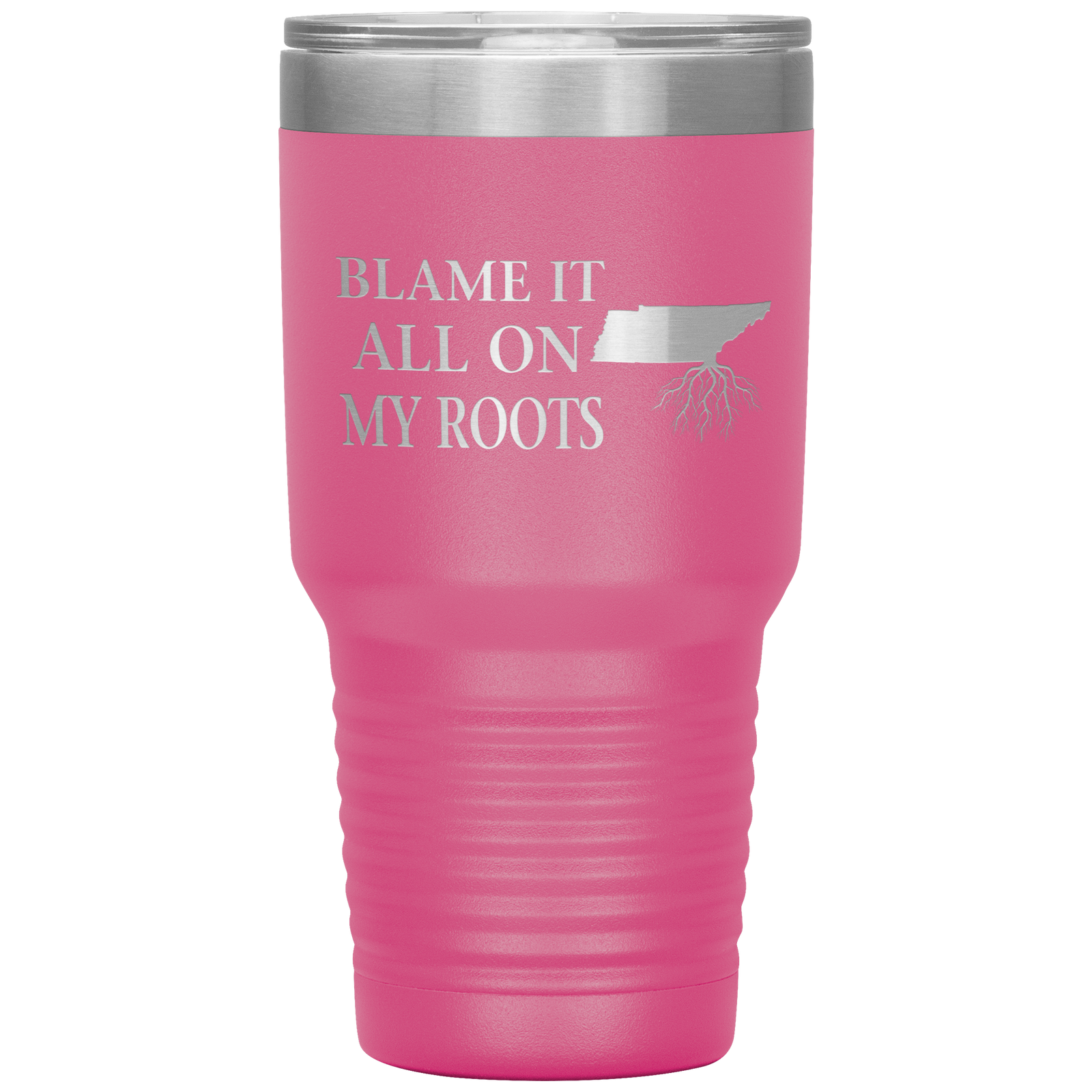 Tennessee Tumbler, Blame It On My Roots - Tumblers Teezalo