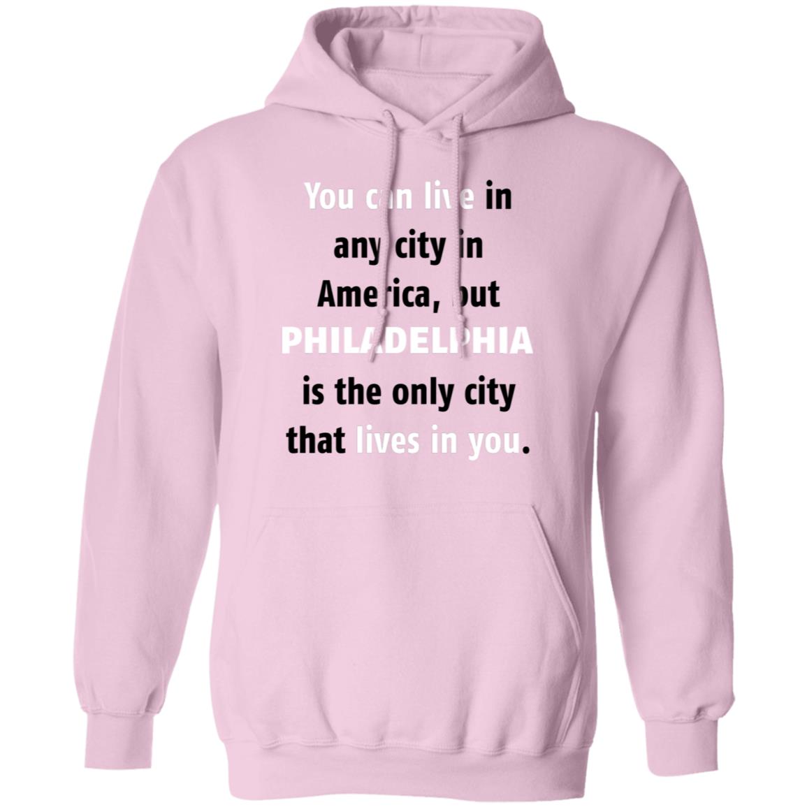 Philadelphia The Only City Lives In You T-Shirt - T-shirt Teezalo