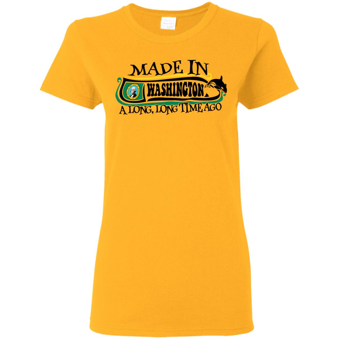 Made In Washington A Long Long Time Ago T-Shirt - T-shirt Teezalo