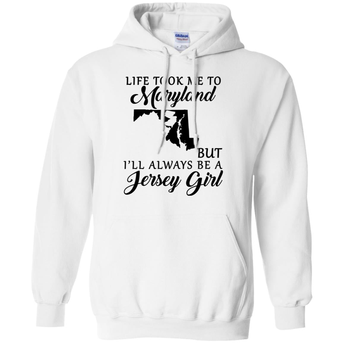 Life Took Me To Maryland Always Be A Jersey Girl T-Shirt - T-shirt Teezalo