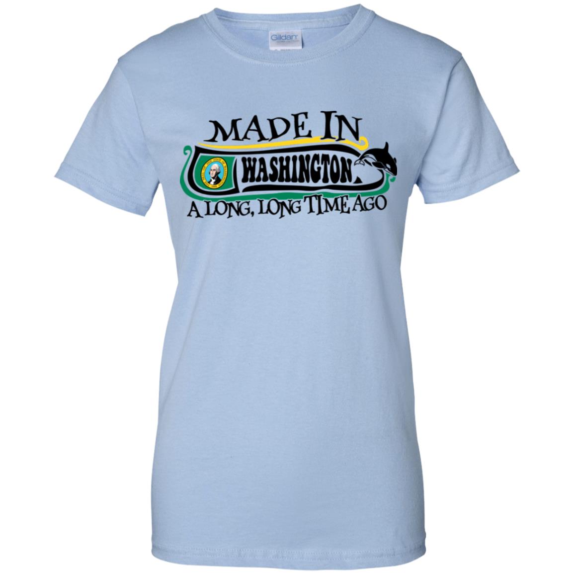 Made In Washington A Long Long Time Ago T-Shirt - T-shirt Teezalo