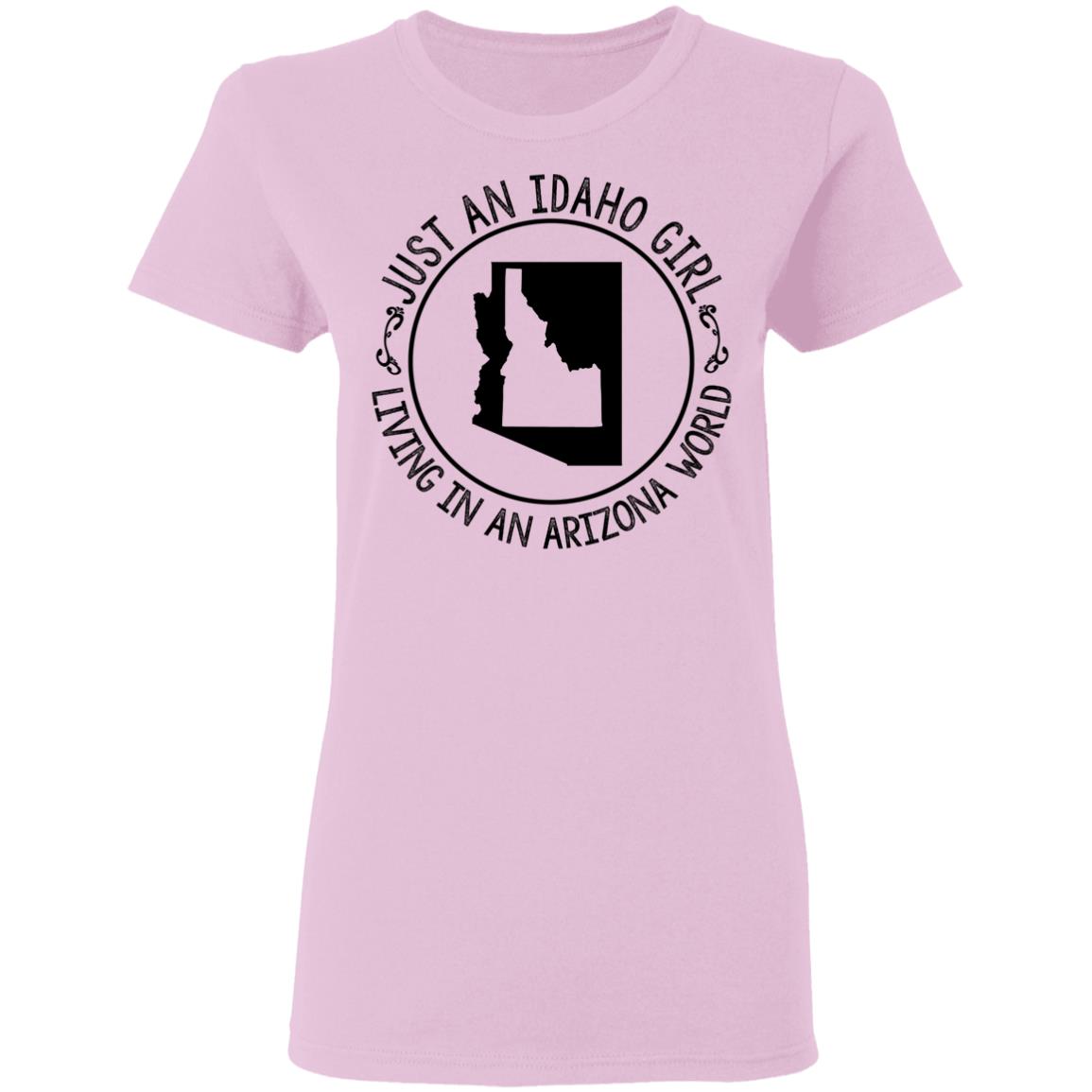 Idaho Girl Living In Arizona World T - Shirt - T-shirt Teezalo