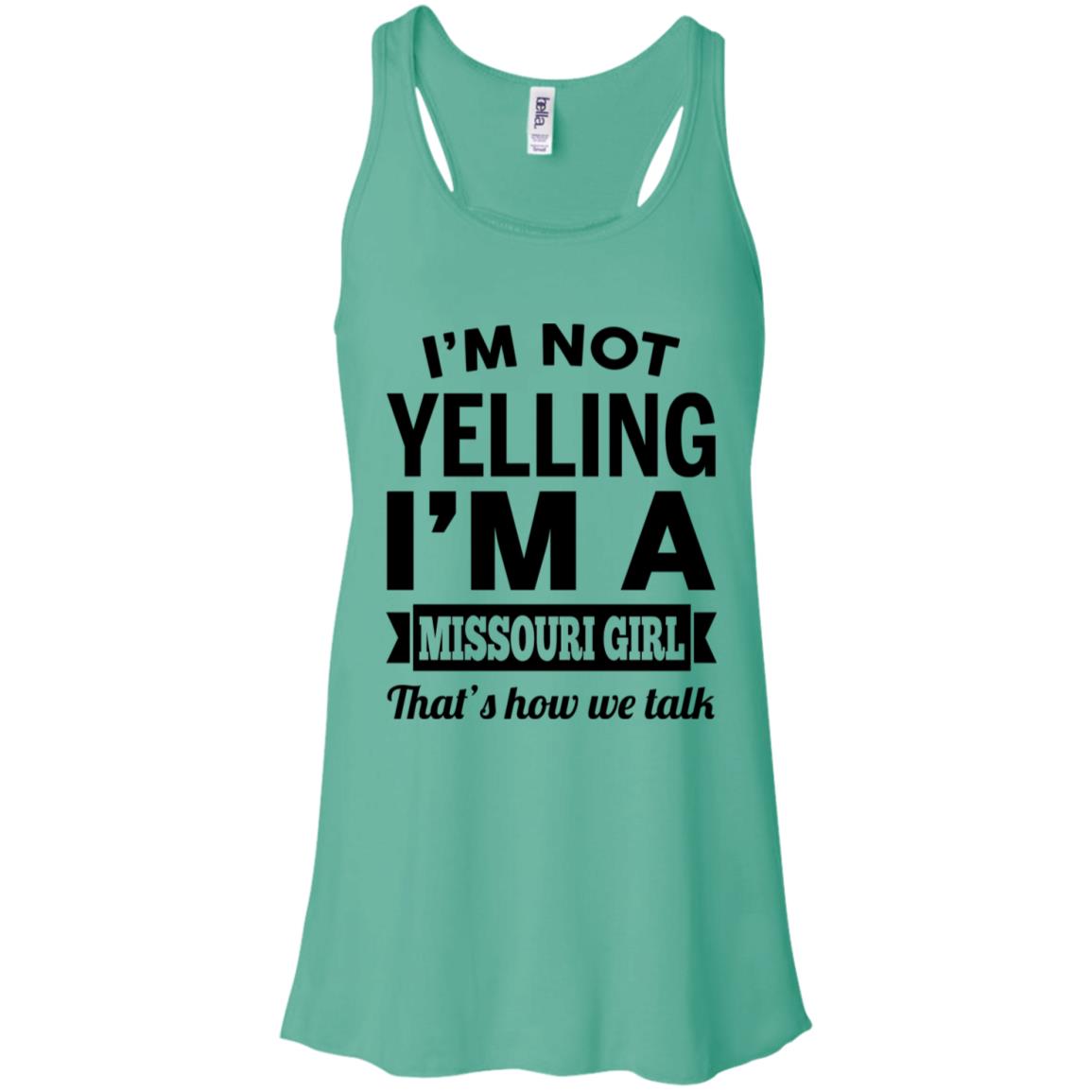 I'm Not Yelling I'm A Missouri Girl That's How We Talk Hoodie - Hoodie Teezalo