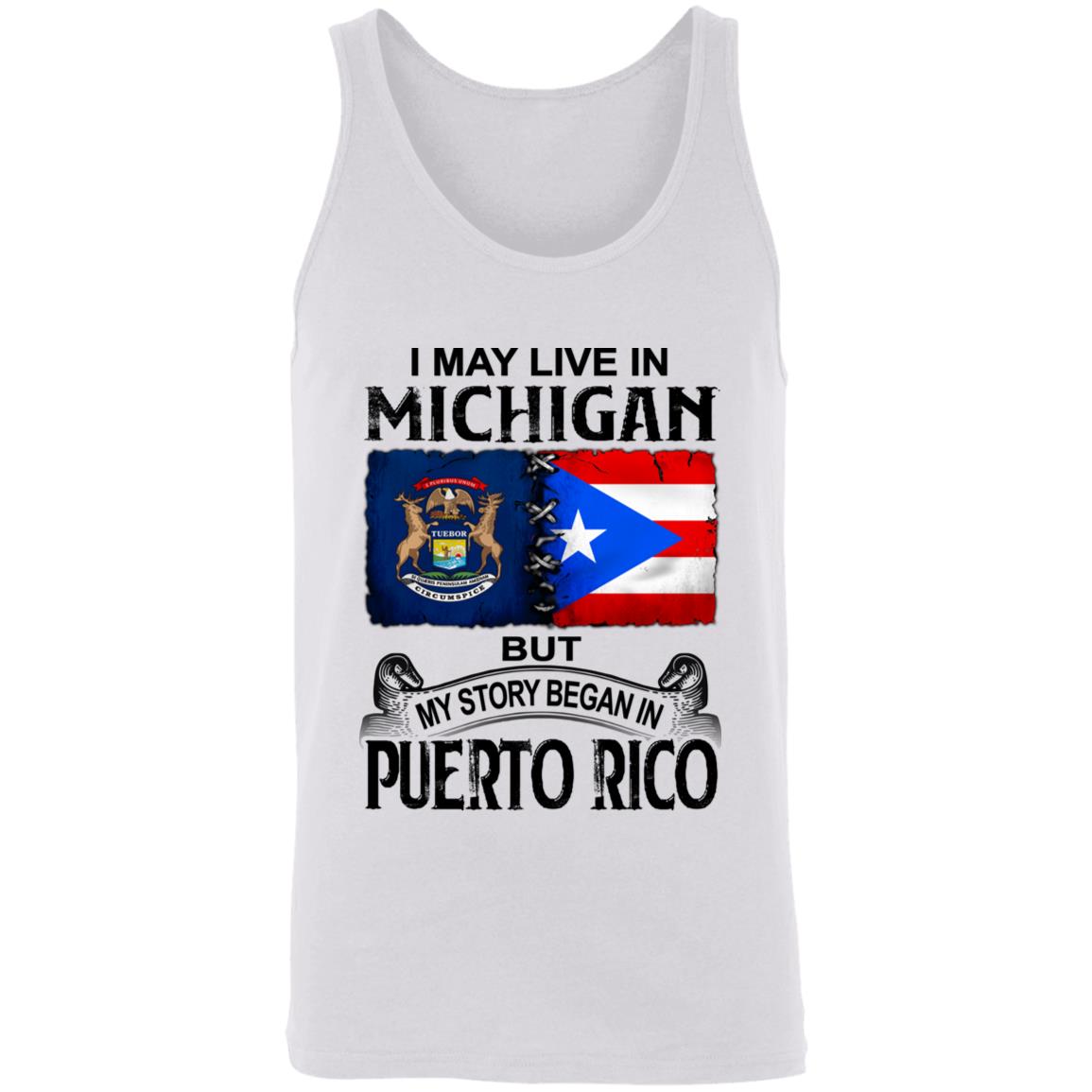 I Live In Michigan But My Story Began In Puerto Rico T Shirt - T-shirt Teezalo