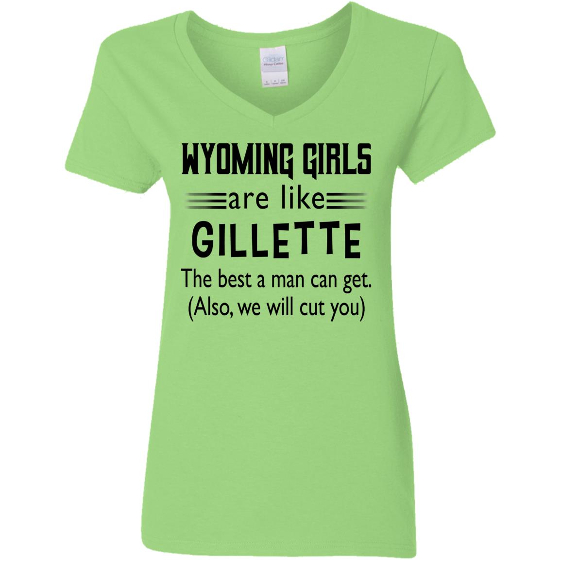 Wyoming Girls Are Like Gillette T-Shirt - T-shirt Teezalo