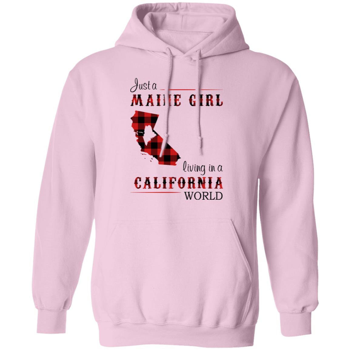 Just A Maine Girl Living In A California World T-Shirt - T-shirt Teezalo