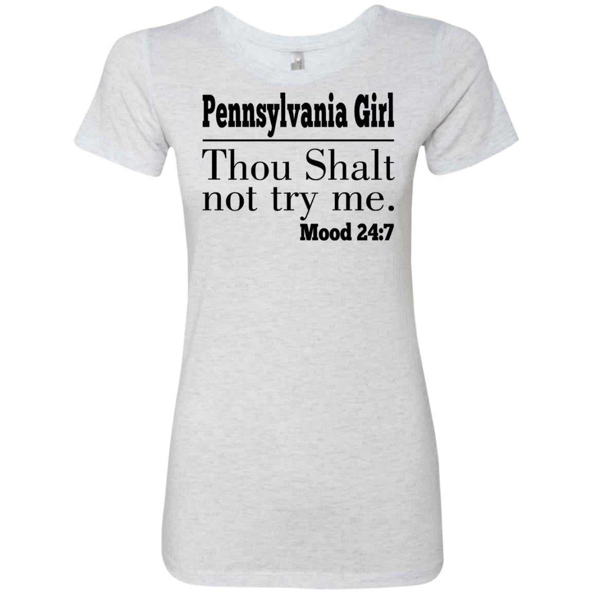 Pennsylvania Girl Thou Shalt Not Try Me T-Shirt - T-shirt Teezalo