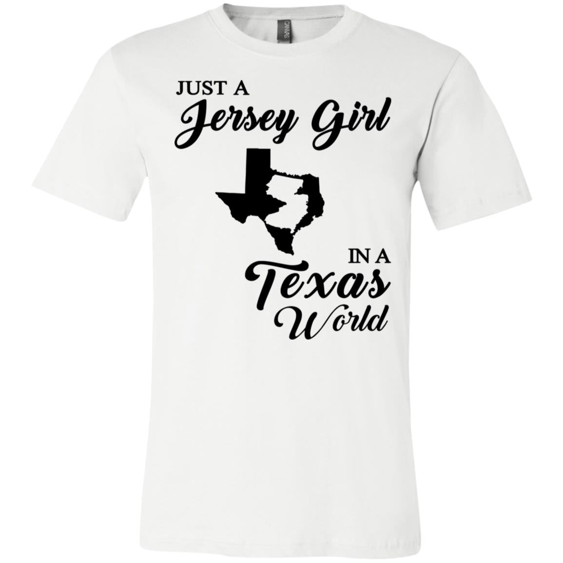 Just A Jersey Girl In A Texas World T-Shirt - T-shirt Teezalo