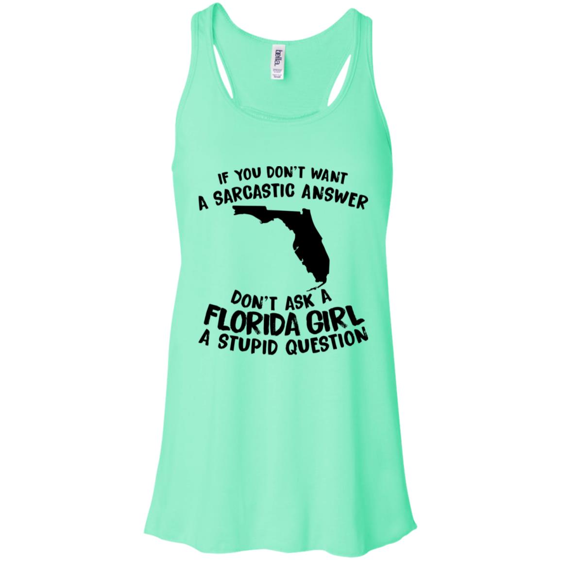 Don't Ask A Florida Girl A Stupid Question Hoodie - Hoodie Teezalo