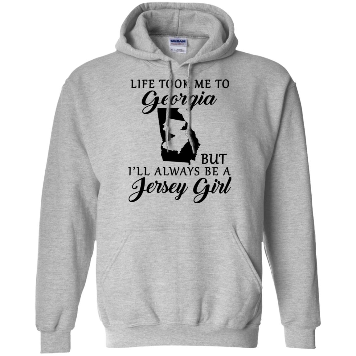 Life Took Me To Georgia Always Be A Jersey Girl T-Shirt - T-shirt Teezalo