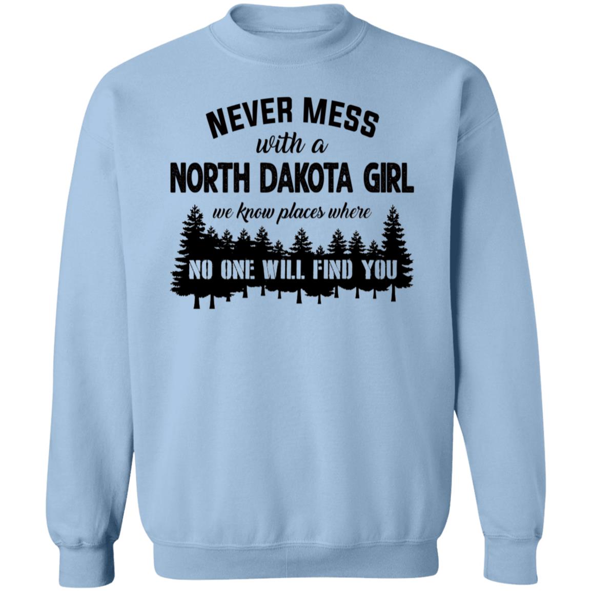 Never Mess With A North Dakota Girl T Shirt - T-shirt Teezalo