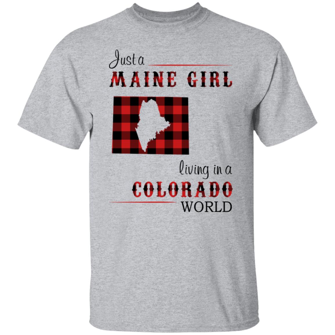 Just A Maine Girl Living In A Colorado World  T-Shirt - T-shirt Teezalo