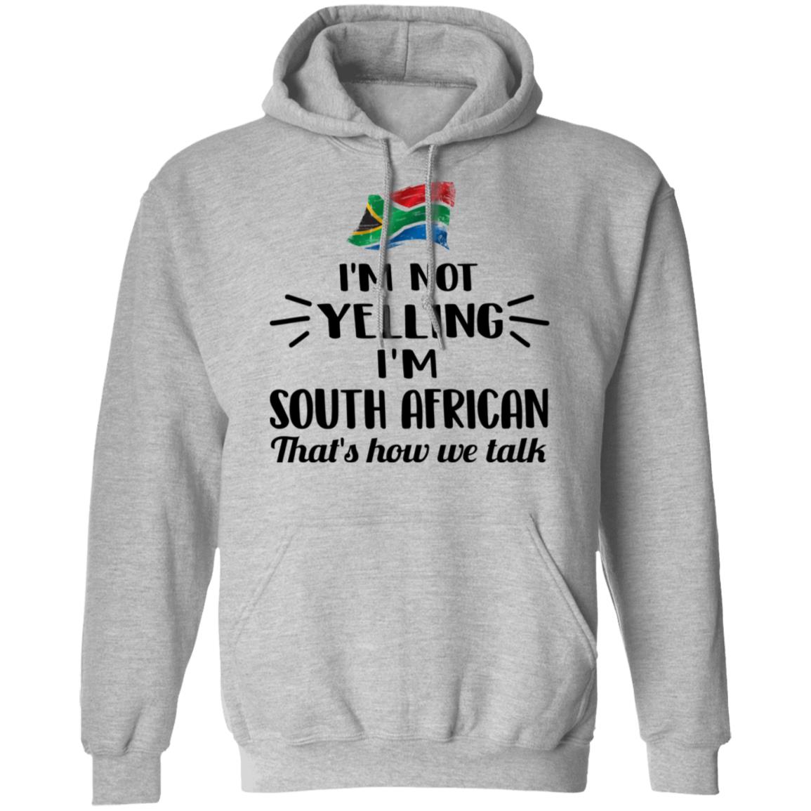 I'm From South Africa That's How We Talk T-Shirt - T-shirt Teezalo