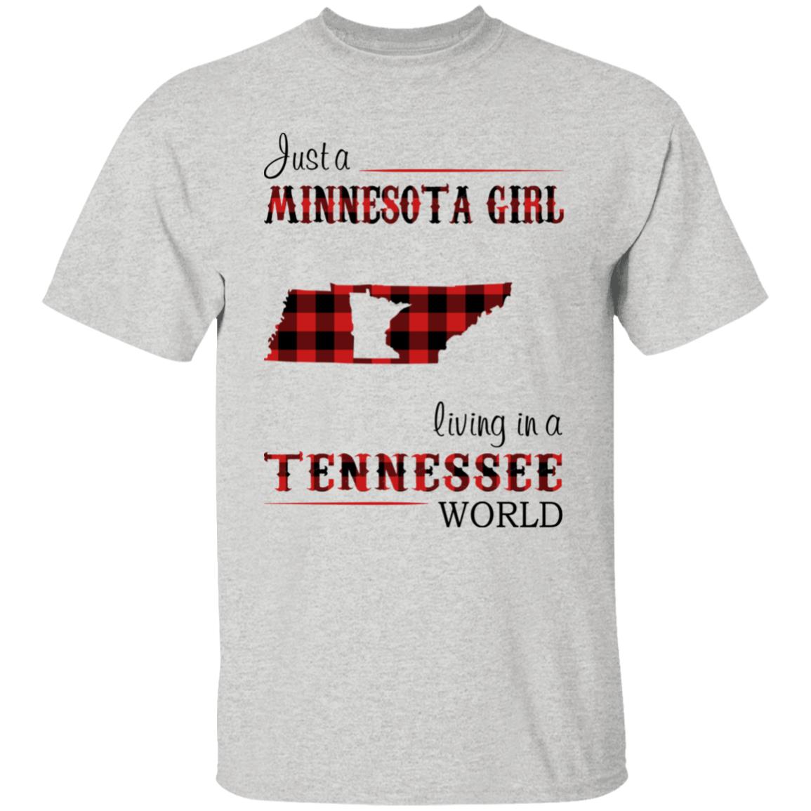 Just A Minnesota Girl Living In A Tennessee World T Shirt - T-shirt Teezalo