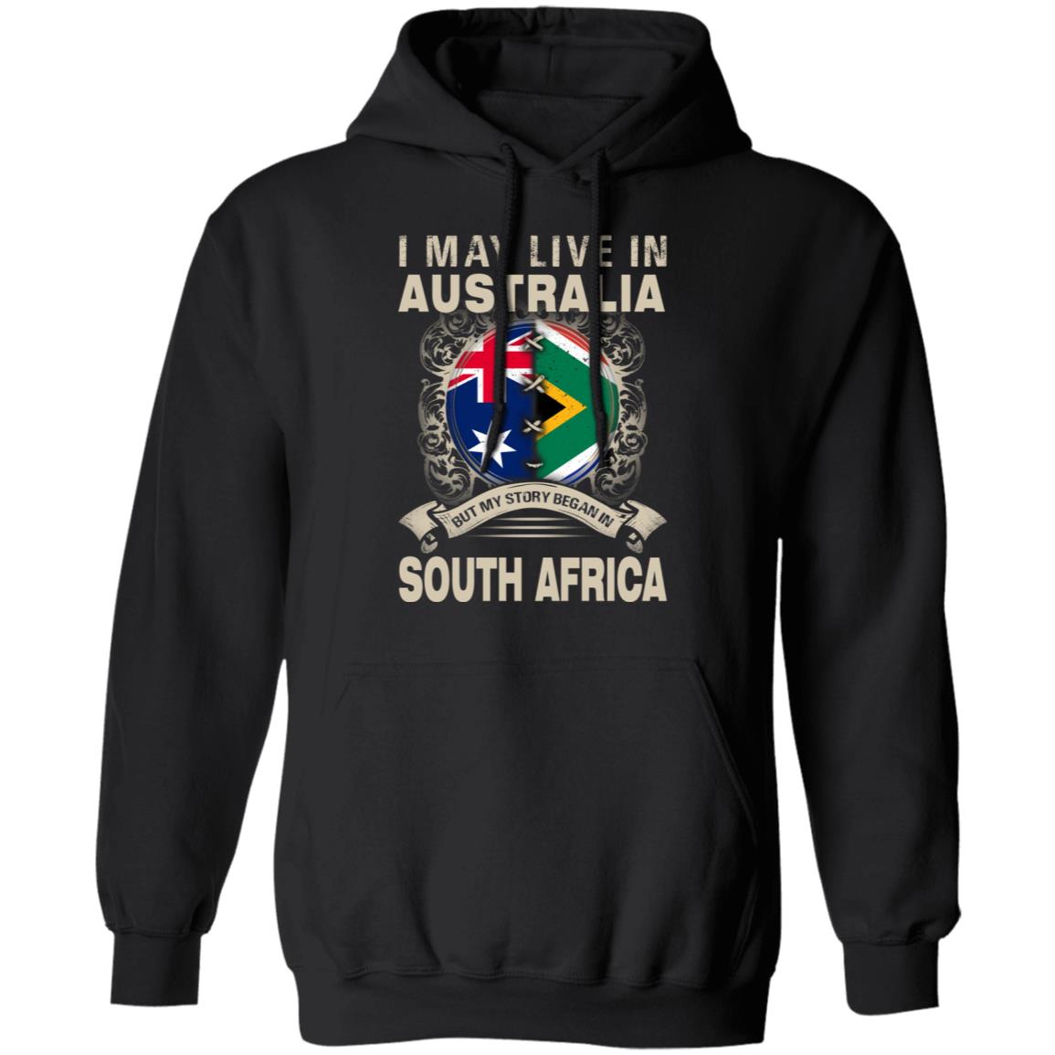 Live In Australia But My Story Began In South Africa T-Shirt - T-shirt Teezalo
