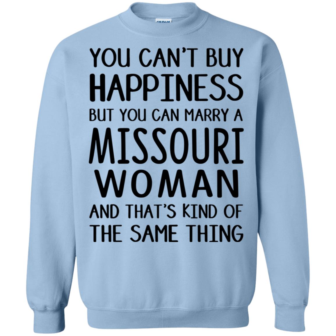 You Can Marry A Missouri Woman T-Shirt - T-shirt Teezalo