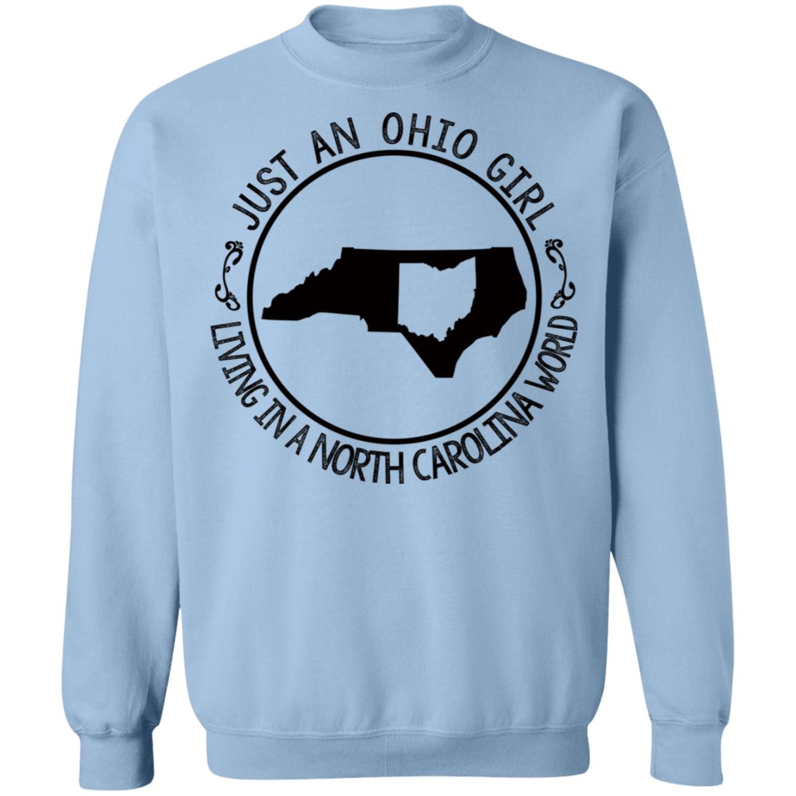 Ohio Girl Living In North Carolina World Hoodie - Hoodie Teezalo