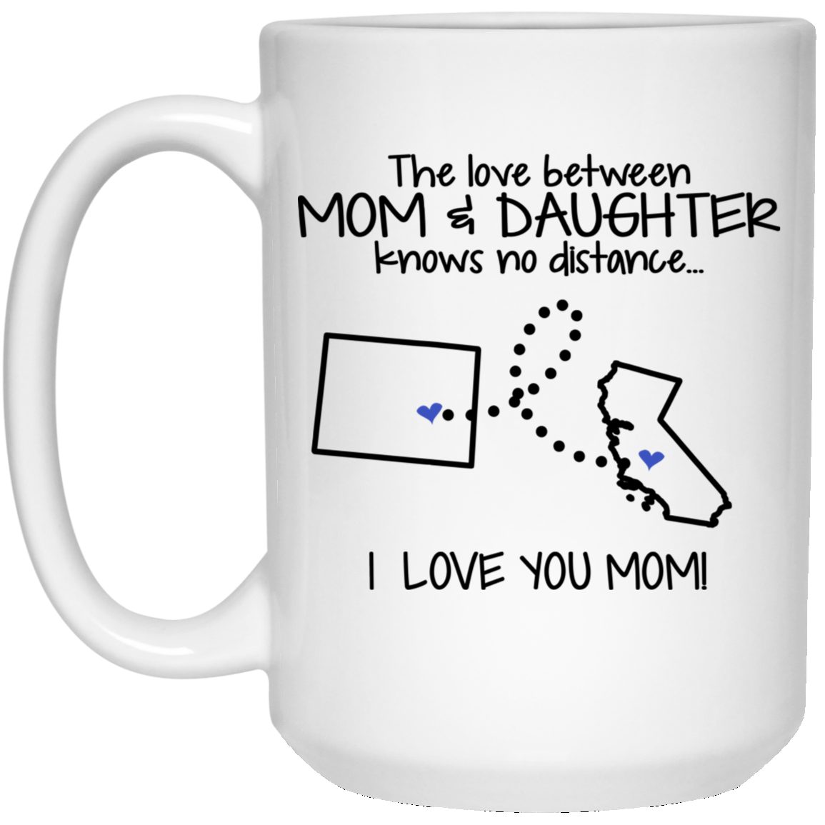 California Colorado The Love Between Mom And Daughter Mug - Mug Teezalo