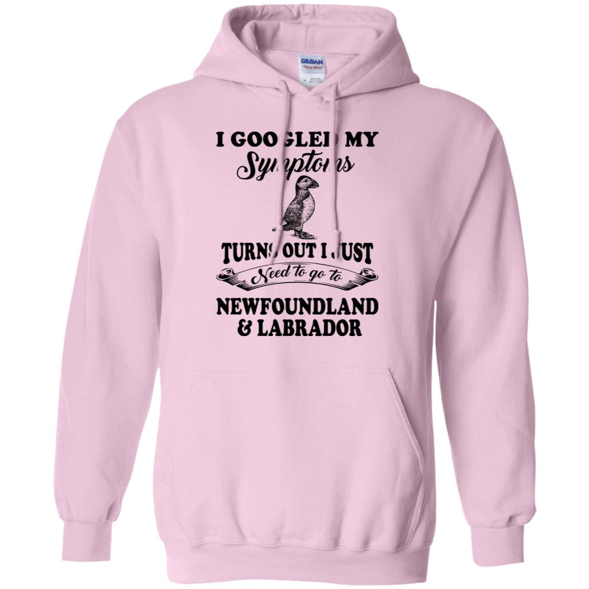 I Just Need To Go To Newfoundland And Labrador Hoodie - Hoodie Teezalo
