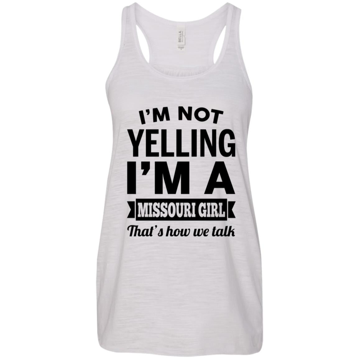 I'm Not Yelling I'm A Missouri Girl That's How We Talk Hoodie - Hoodie Teezalo