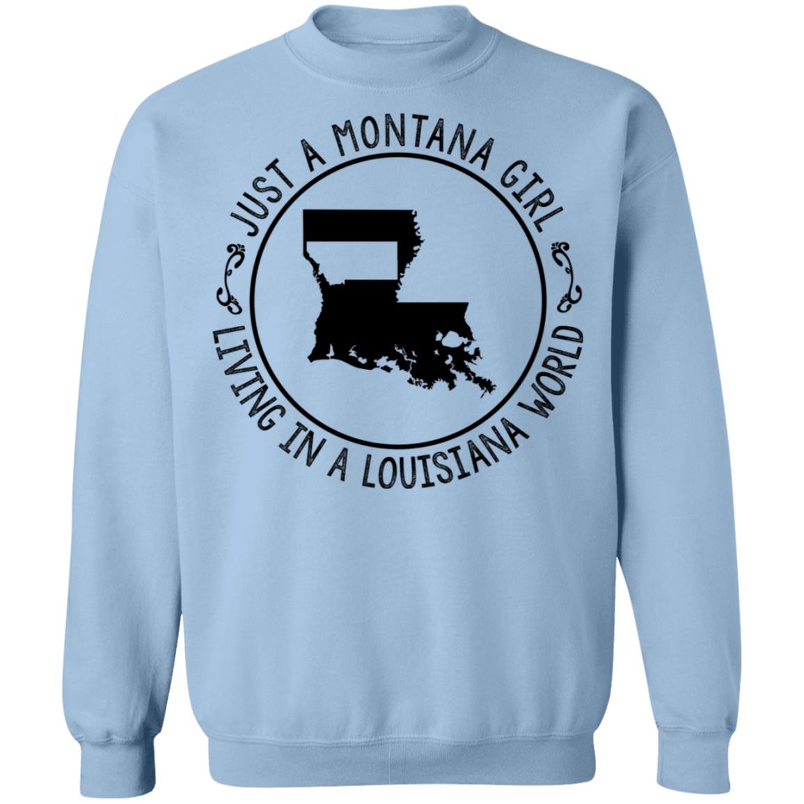 Montana Girl Living In Louisiana World Hoodie - Hoodie Teezalo