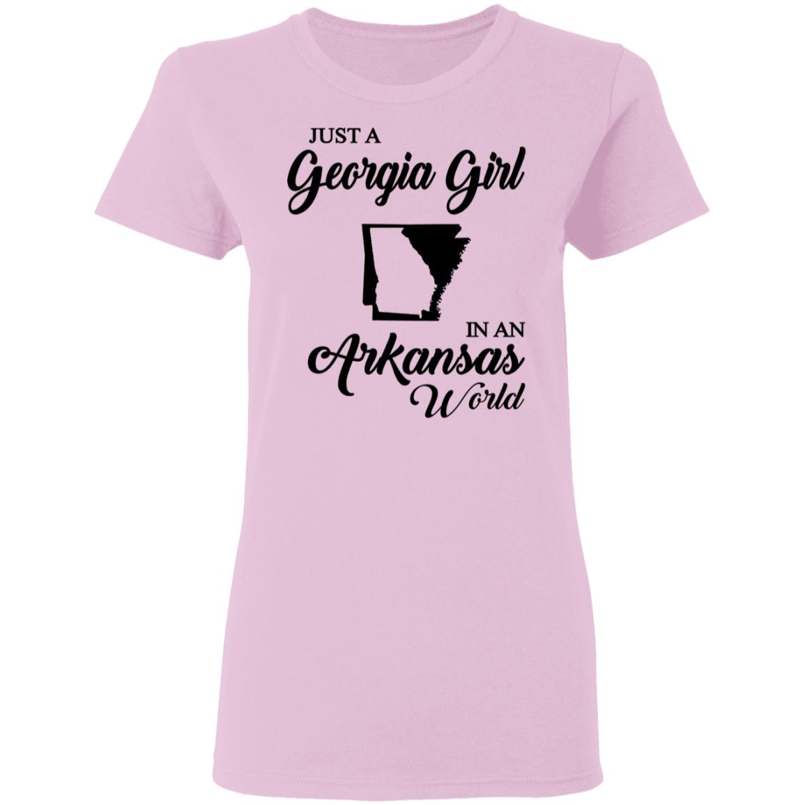 Just A Georgia Girl In An Arkansas World T-Shirt - T-Shirt Teezalo
