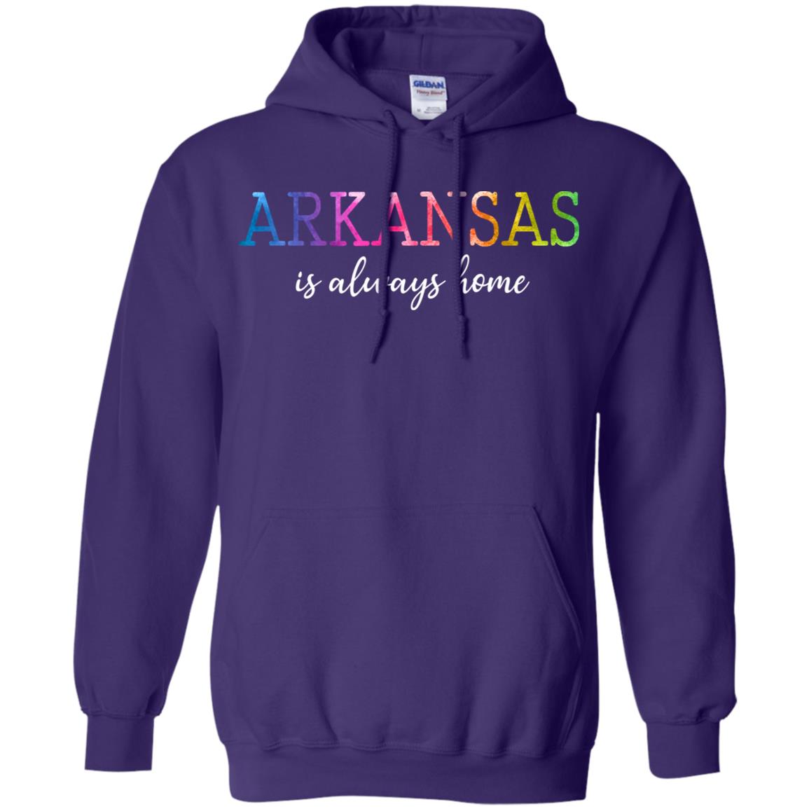Arkansas Is Always Home Hoodie - Hoodie Teezalo